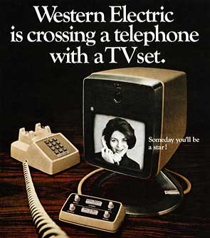 1968 kündigte Western Electric ein Videotelefon für eine nicht allzu weit entfernte Zukunft an; die Einführung scheiterte letztendlich an der unzureichenden Infrastruktur.
