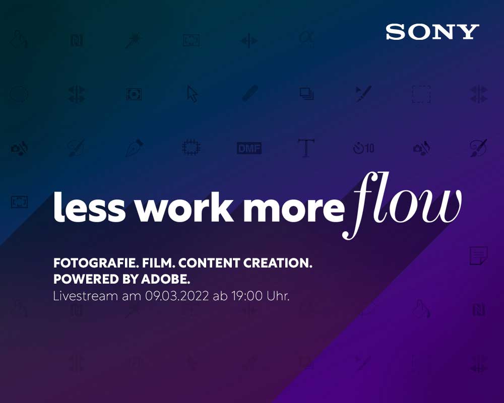 LESS WORK MORE FLOW – Fotografie. Film. Content Creation. powered by Adobe
