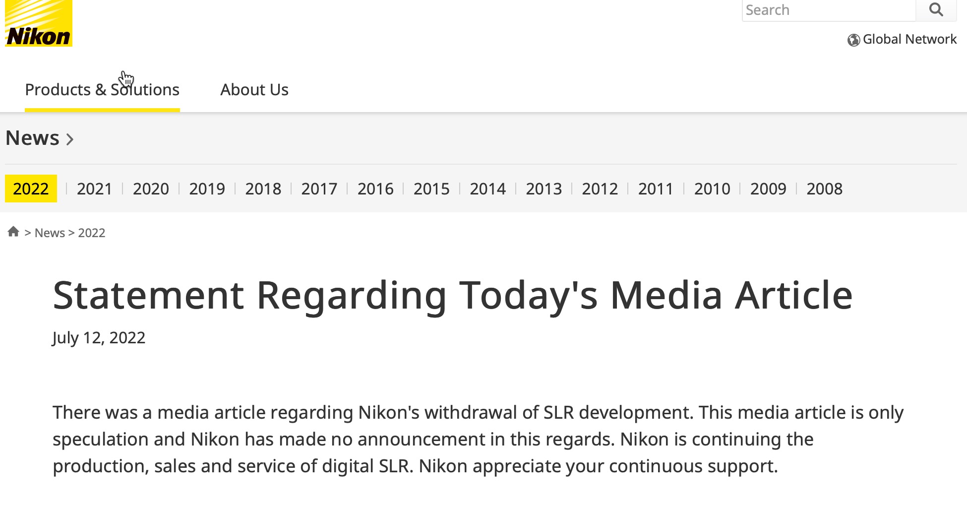 Nikon beteuertm DSLRs weiter zu produzieren. Dort steht aber nicht, dass auch neue DSLR-Kameras entwickelt werden sollen. 
